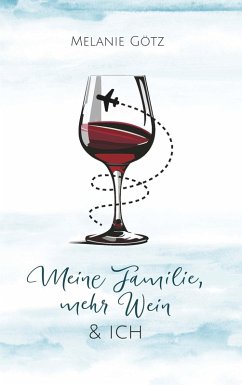 Cover Meine Familie, mehr Wein & ich