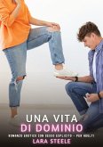 Una Vita di Dominio