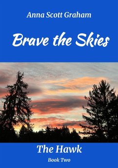 Cover Brave the Skies: The Hawk Book Two (eBook, ePUB)