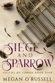 Siege and Sparrow (eBook, ePUB) Siege and Sparrow (eBook, ePUB)
