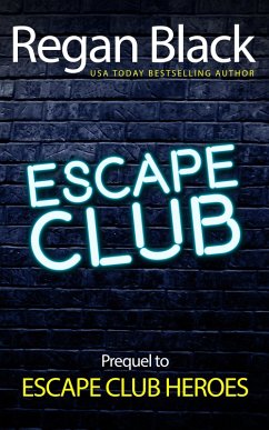 Escape Club (Escape Club Heroes, #1) (eBook, ePUB) - Black, Regan