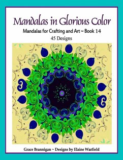 Mandalas in Glorious Color Book 14 (Art in Color, #14) (eBook, ePUB) - Brannigan, Grace