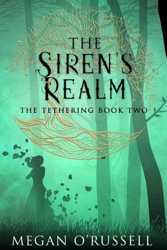 Cover The Siren's Realm (The Tethering, #2) (eBook, ePUB)