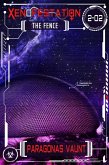 Xenofestation 2-02 - The Fence (eBook, ePUB)