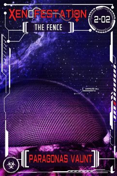 Cover Xenofestation 2-02 - The Fence (eBook, ePUB)