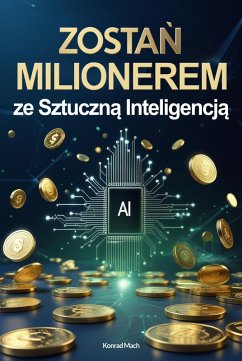 Cover Zostan milionerem ze Sztuczna Inteligencja (eBook, ePUB)