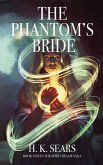 The Phantom's Bride (The Spirit Realm Saga, #1) (eBook, ePUB)