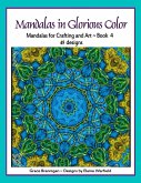 Mandalas in Glorious Color Book 4 (Art in Color, #4) (eBook, ePUB)