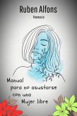 Manual para no asustarse con una mujer libre (eBook, ePUB)