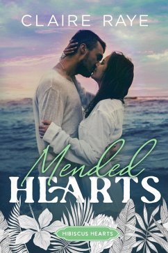Mended Hearts (eBook, ePUB) - Raye, Claire