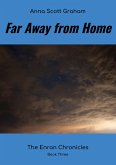 Far Away from Home: The Enran Chronicles Book Three (eBook, ePUB)