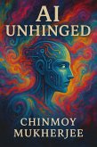 AI Unhinged (eBook, ePUB)