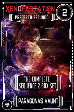 Xenofestation Sequence 2 - Precepta Secundo (Xenofestation Omnibus, #2) (eBook, ePUB) - Vaunt, Paragonas