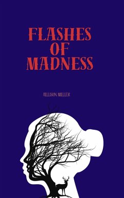 Cover Flashes of Madness (eBook, ePUB)