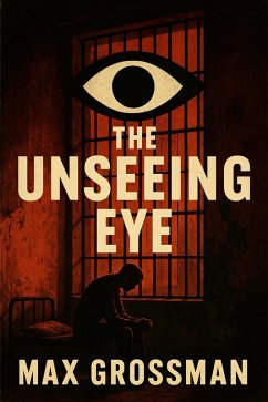 Cover The Unseeing Eye (eBook, ePUB)