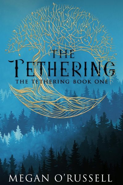 The Tethering (eBook, ePUB) The Tethering (eBook, ePUB)