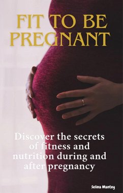 Cover Fit To Be Pregnant (eBook, ePUB)