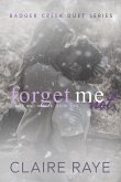 Forget Me Not: Max & Harper #2 (Badger Creek Duet Series, #6) (eBook, ePUB) Forget Me Not: Max & Harper #2 (Badger Creek Duet Series, #6) (eBook, ePUB)