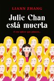 Julie Chan está muerta (eBook, ePUB) Julie Chan está muerta (eBook, ePUB)