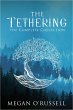 The Tethering: The Complete Collection... - Bild 1