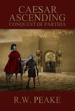Cover Caesar Ascending-Conquest of Parthia (eBook, ePUB)