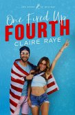 One Fired Up Fourth (One Effed Up Holiday, #3) (eBook, ePUB)
