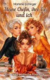 Meine Chefin, ihre Ex und ich: Eine spicy lesbische Romance (eBook, ePUB) Meine Chefin, ihre Ex und ich: Eine spicy lesbische Romance (eBook, ePUB)