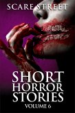 Short Horror Stories Vol. 6 (Supernatural Suspense Collection) (eBook, ePUB) Short Horror Stories Vol. 6 (Supernatural Suspense Collection) (eBook, ePUB)