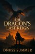 The Dragon's Last Reign (eBook, ePUB) - Bild 1