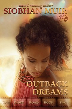 The Ivory Road: Outback Dreams (eBook, ePUB) Cover The Ivory Road: Outback Dreams (eBook, ePUB)