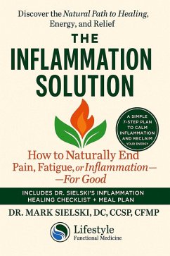 The Inflammation Solution (eBook, ePUB) - Sielski, Mark