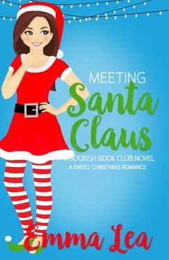 Cover Meeting Santa Claus (Bookish Book Club, #3) (eBook, ePUB)