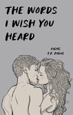 The Words I Wish You Heard: Poems (eBook, ePUB)