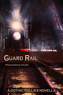 Cover Guard Rail (Gothic Follies, #3) (eBook, ePUB)