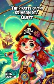 The Pirates of the Crimson Sea Quest (eBook, ePUB) The Pirates of the Crimson Sea Quest (eBook, ePUB)