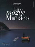 La Moglie del Monaco (eBook, ePUB) La Moglie del Monaco (eBook, ePUB)