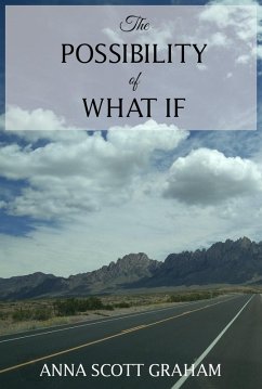The Possibility of What If (That Which Can Be Remembered, #1) (eBook, ePUB) - Graham, Anna Scott