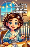 Exploring the Beauty of Jewish Traditions (eBook, ePUB)