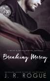 Breaking Mercy: A Novella (Muse & Music Book 0.5) (eBook, ePUB) Breaking Mercy: A Novella (Muse & Music Book 0.5) (eBook, ePUB)