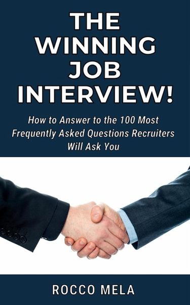 The Winning Job Interview! (eBook, ePUB) The Winning Job Interview! (eBook, ePUB)