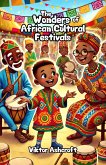 The Wonders of African Cultural Festivals (eBook, ePUB)