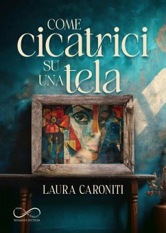 Come cicatrici su una tela (eBook, ePUB) Cover Come cicatrici su una tela (eBook, ePUB)
