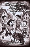 The Spark That Ignited a Village (eBook, ePUB) The Spark That Ignited a Village (eBook, ePUB)