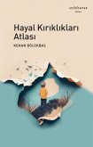Hayal Kirikliklari Atlasi Hayal Kirikliklari Atlasi