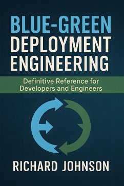 Cover Blue-Green Deployment Engineering (eBook, ePUB)