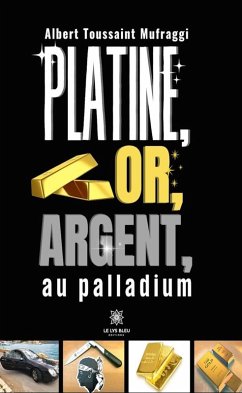 Cover Platine, or, argent, au palladium (eBook, ePUB)