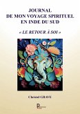 Journal de mon voyage spirituel en Inde du Sud (eBook, ePUB) Journal de mon voyage spirituel en Inde du Sud (eBook, ePUB)
