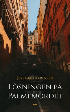Lösningen på Palmemordet (eBook, ePUB)