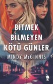 Bitmek Bilmeyen Kötü Günler Bitmek Bilmeyen Kötü Günler