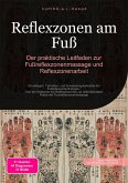 Reflexzonen am Fuß (eBook, ePUB) Reflexzonen am Fuß (eBook, ePUB)